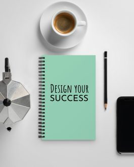 Design Your Success – Inspiring Spiral Notebook